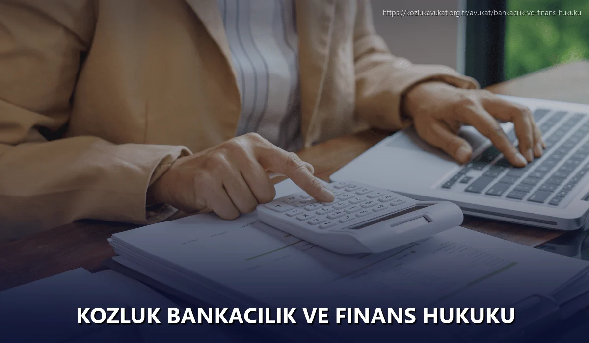 Kozluk Bankacılık ve Finans Hukuku