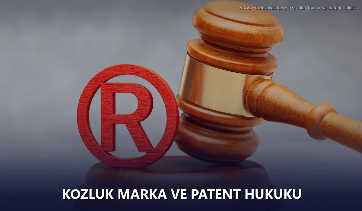 Kozluk Marka ve Patent Hukuku